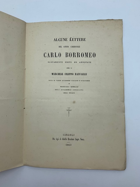 Alcune lettere del santo Cardinale Carlo Borromeo nuovamente edite ed annotate